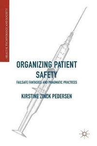 bokomslag Organizing Patient Safety