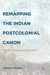 bokomslag Remapping the Indian Postcolonial Canon