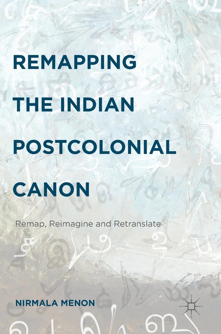 Remapping the Indian Postcolonial Canon 1