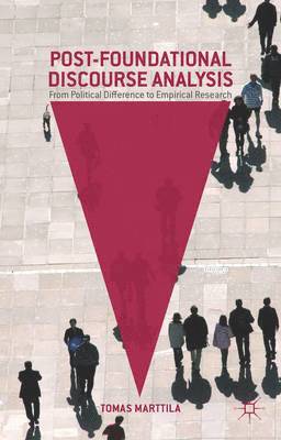 Post-Foundational Discourse Analysis 1