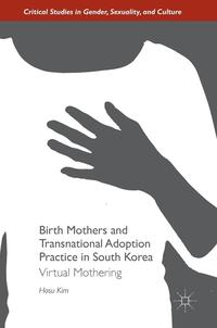 bokomslag Birth Mothers and Transnational Adoption Practice in South Korea