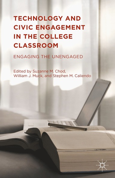 bokomslag Technology and Civic Engagement in the College Classroom