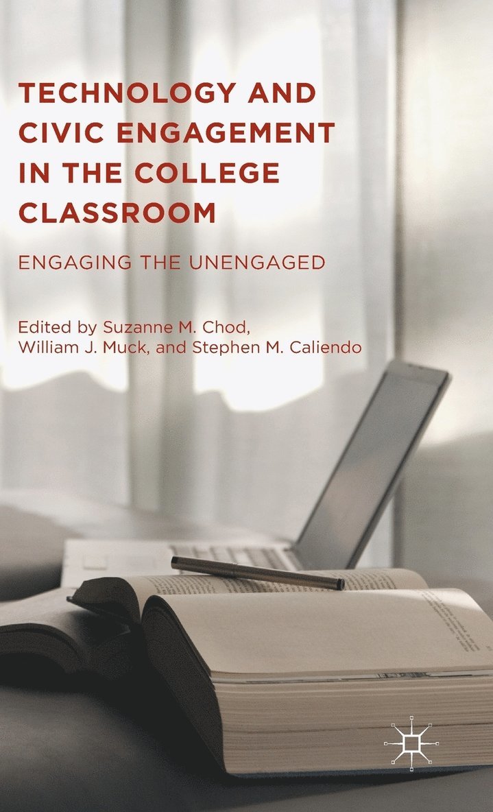 Technology and Civic Engagement in the College Classroom 1