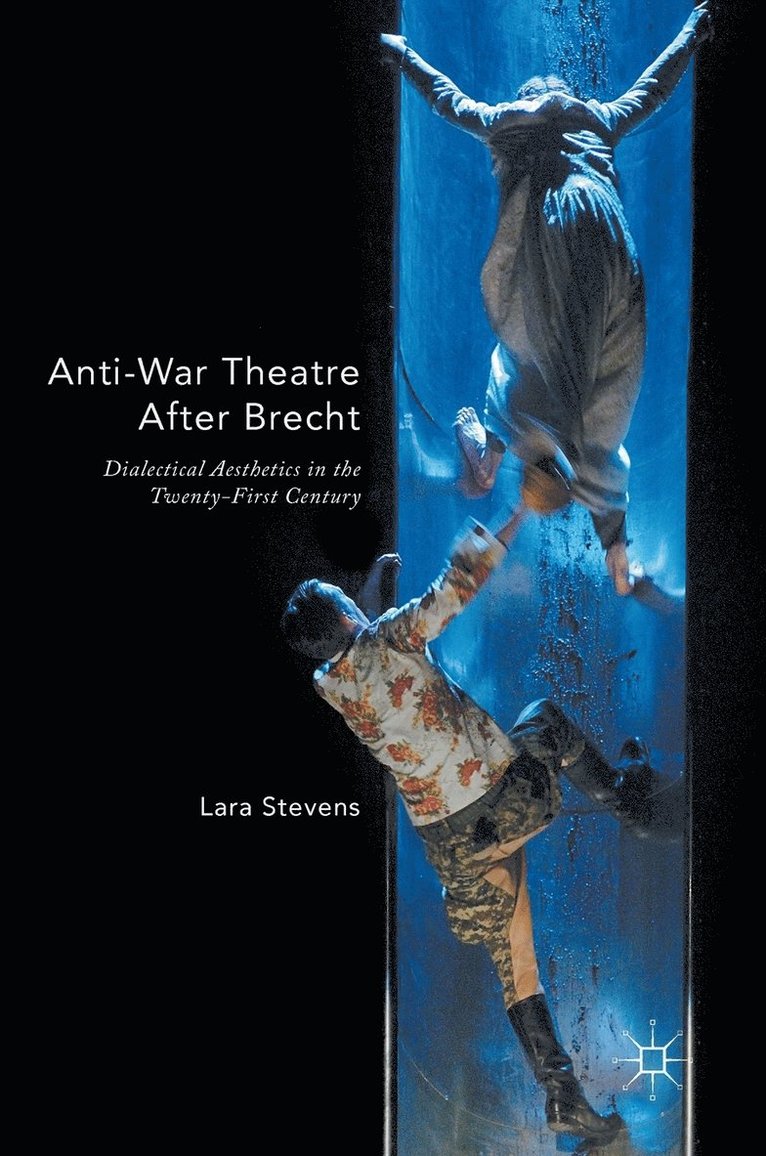 Anti-War Theatre After Brecht 1