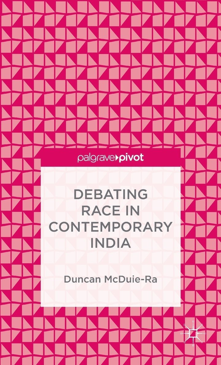 Debating Race in Contemporary India 1