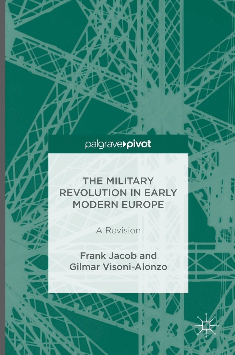 The Military Revolution in Early Modern Europe 1