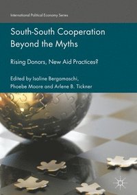 bokomslag South-South Cooperation Beyond the Myths