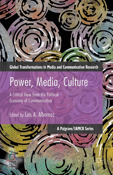 Luis Albornoz, Luis Albornoz - Power, Media, Culture, Inbunden