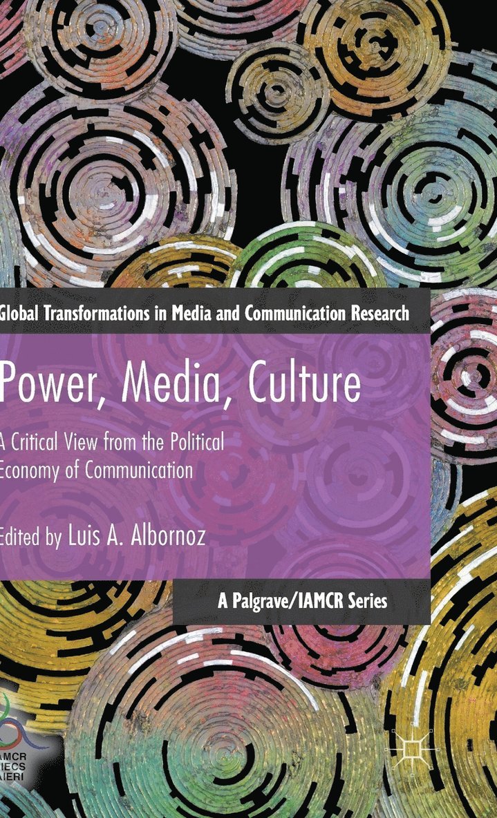 Luis Albornoz, Luis Albornoz - Power, Media, Culture, Inbunden