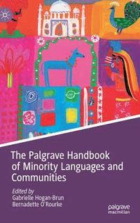 bokomslag The Palgrave Handbook of Minority Languages and Communities