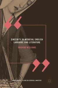 bokomslag Sincerity in Medieval English Language and Literature
