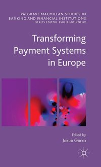 bokomslag Transforming Payment Systems in Europe