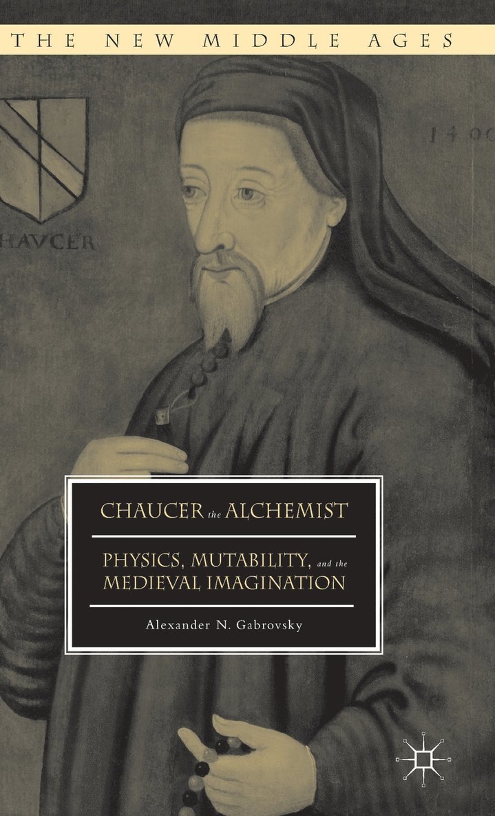 Chaucer the Alchemist 1