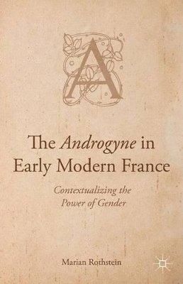bokomslag Androgyne in Early Modern France