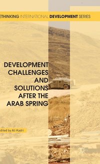 bokomslag Development Challenges and Solutions After the Arab Spring