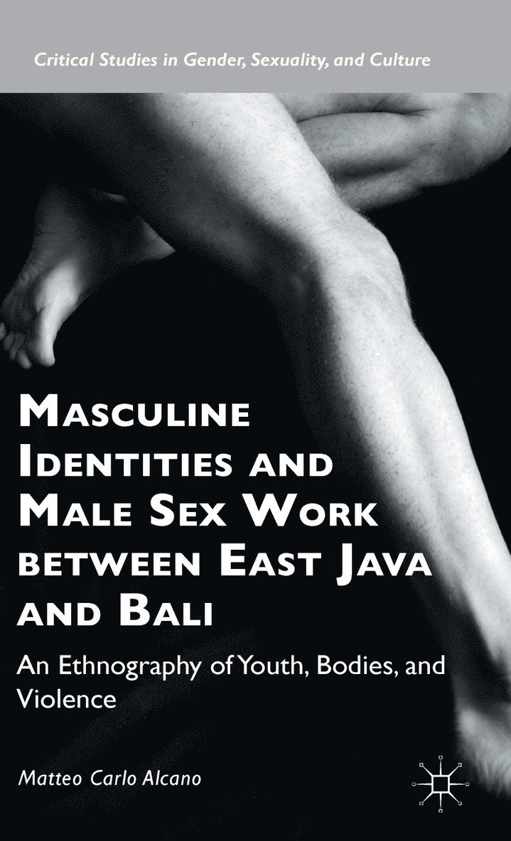 Masculine Identities and Male Sex Work between East Java and Bali
