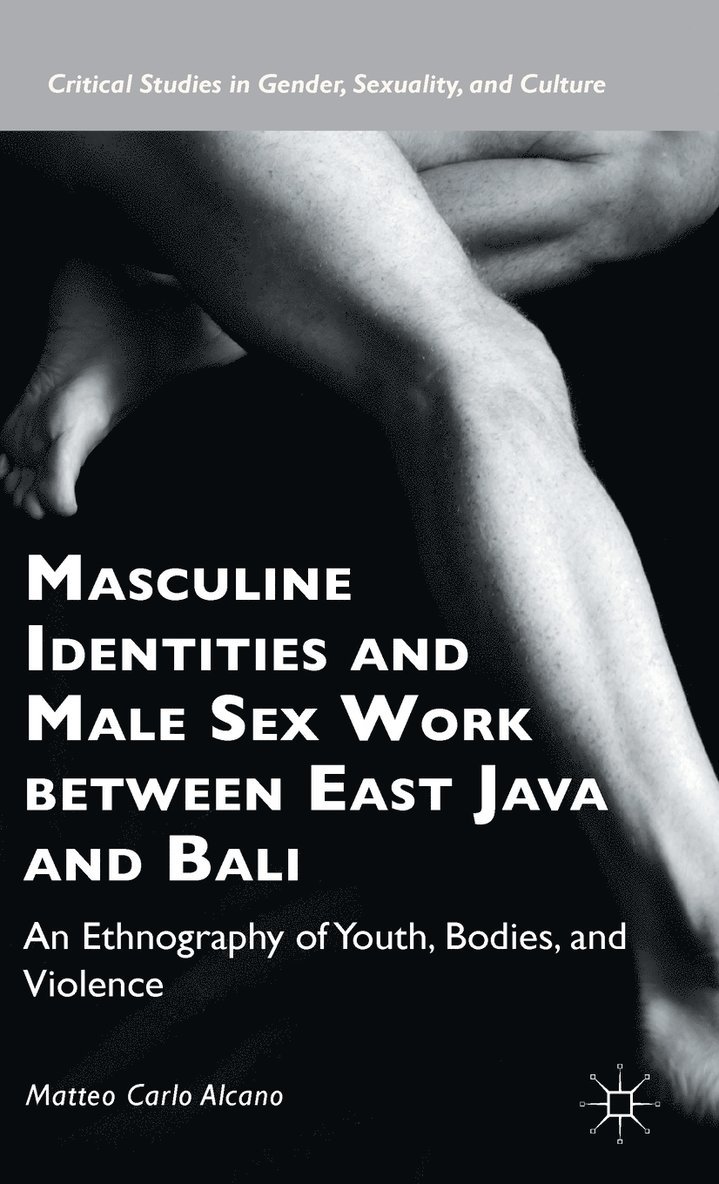 Masculine Identities and Male Sex Work between East Java and Bali 1