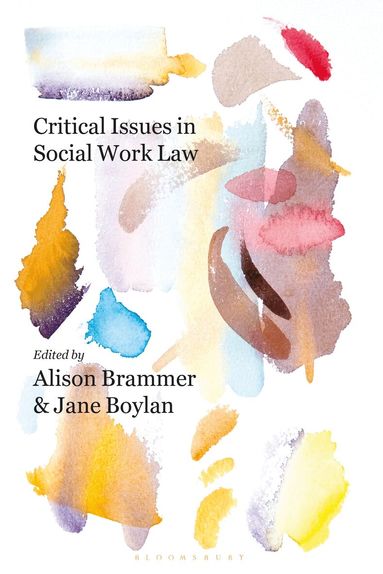 Alison Brammer, Jane Boylan - Critical Issues in Social Work Law, Häftad