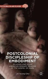 bokomslag Postcolonial Discipleship of Embodiment