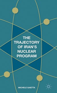 bokomslag Trajectory of Iran's Nuclear Program