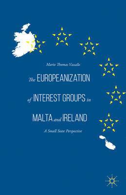 bokomslag The Europeanization of Interest Groups in Malta and Ireland