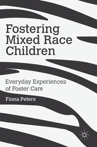 bokomslag Fostering Mixed Race Children