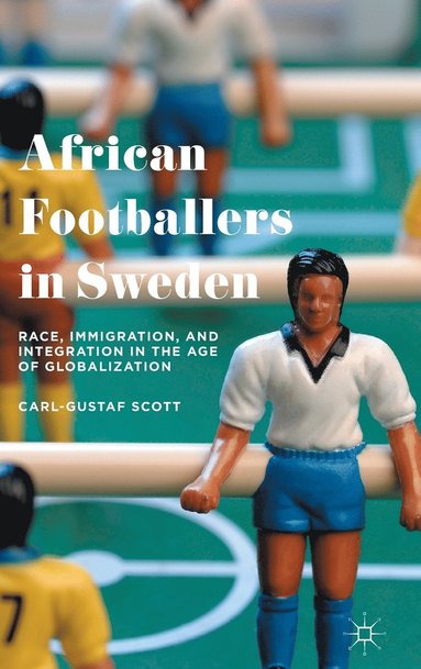bokomslag African Footballers in Sweden