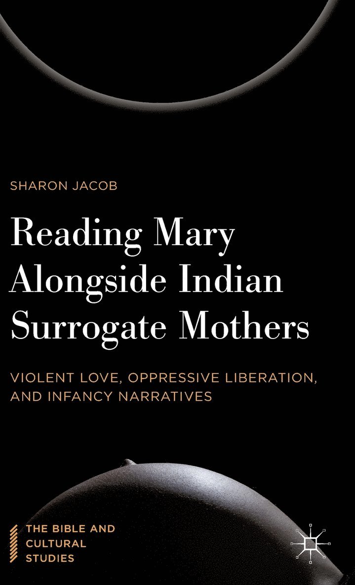 Reading Mary Alongside Indian Surrogate Mothers 1