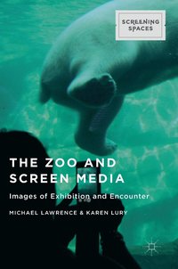 bokomslag The Zoo and Screen Media