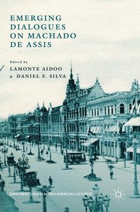 bokomslag Emerging Dialogues on Machado de Assis