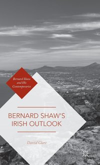 bokomslag Bernard Shaws Irish Outlook