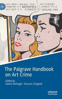 bokomslag The Palgrave Handbook on Art Crime