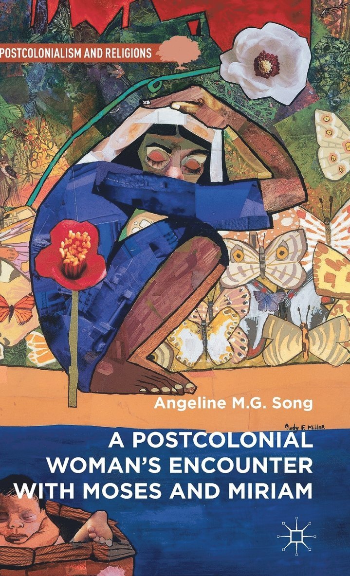 Angeline M.G. Song, Angeline M. G. Song, Angeline M G Song - Postcolonial Woman’s Encounter with Moses and Miriam, Inbunden