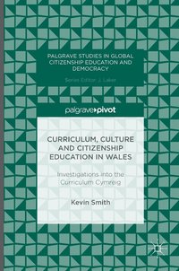 bokomslag Curriculum, Culture and Citizenship Education in Wales