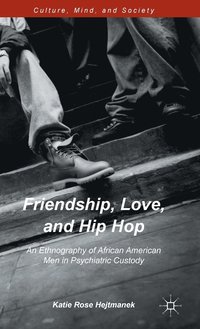 bokomslag Friendship, Love, and Hip Hop