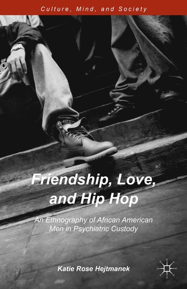 bokomslag Friendship, Love, and Hip Hop