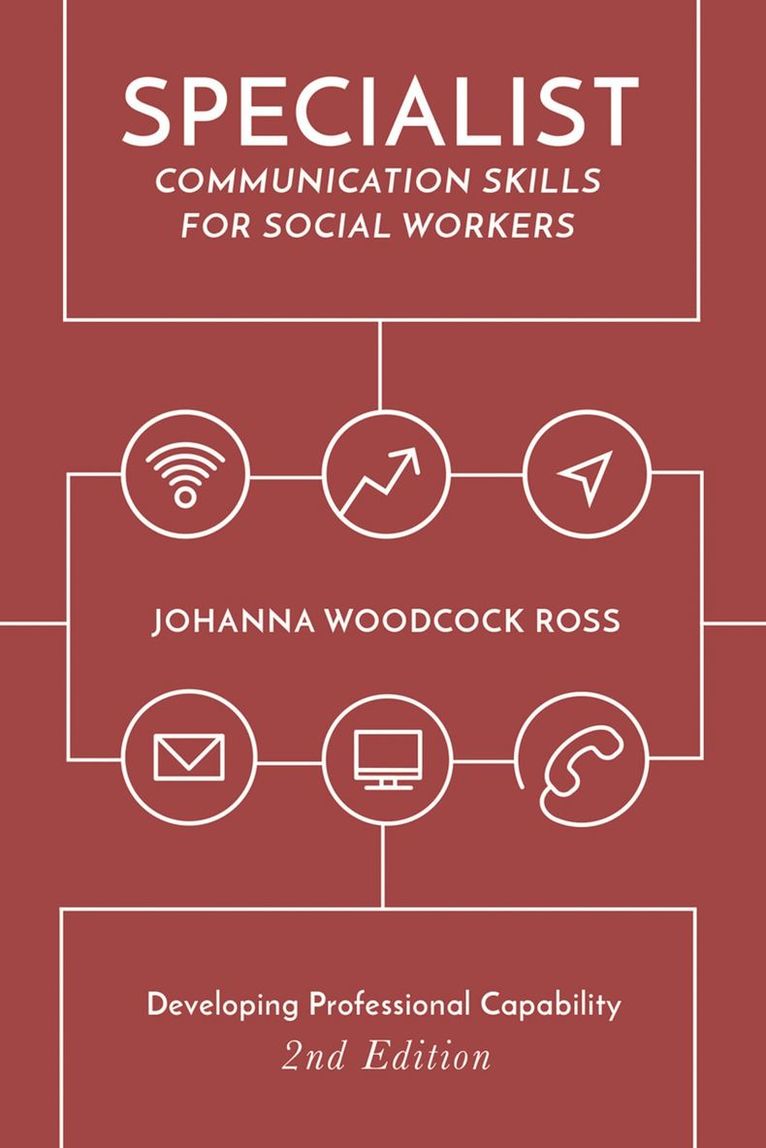 Johanna Woodcock Ross, UK) Ross, Johanna Woodcock (Department of Psychology, Social Work an, West Malling, Johanna Woodcock Ross - Specialist Communication Skills for Social Workers, Häftad