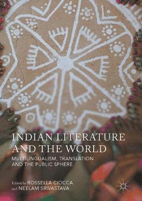 bokomslag Indian Literature and the World