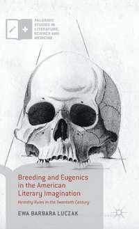 bokomslag Breeding and Eugenics in the American Literary Imagination
