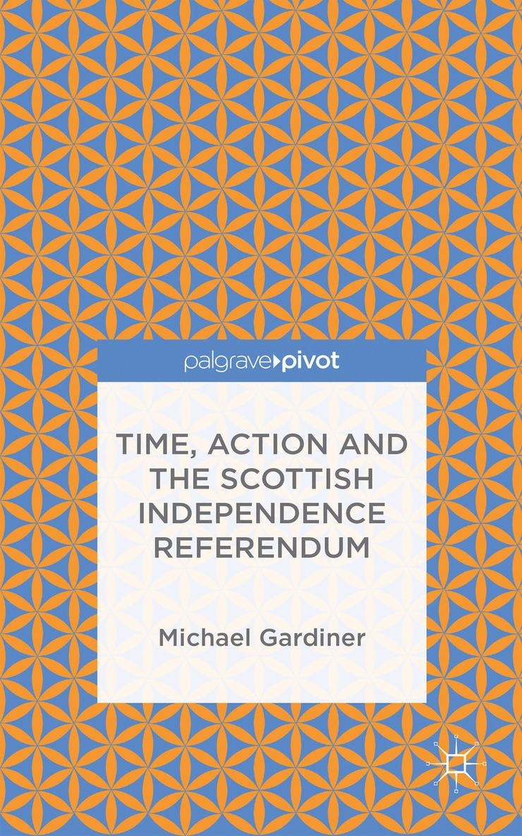 Time and Action in the Scottish Independence Referendum