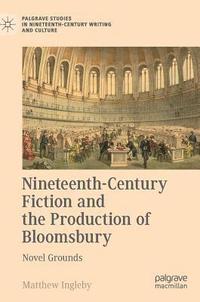 bokomslag Nineteenth-Century Fiction and the Production of Bloomsbury