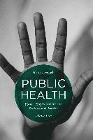 Public Health: Power, Empowerment and Professional Practice