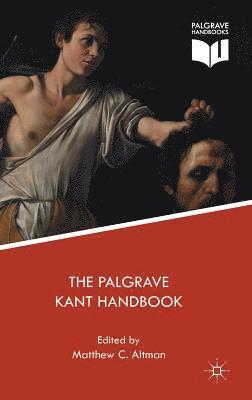 bokomslag The Palgrave Kant Handbook