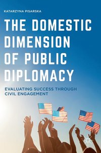 bokomslag The Domestic Dimension of Public Diplomacy