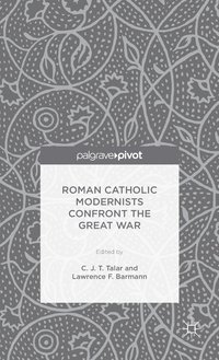 bokomslag Roman Catholic Modernists Confront the Great War