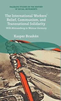 bokomslag The International Workers Relief, Communism, and Transnational Solidarity