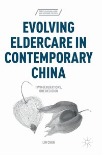 bokomslag Evolving Eldercare in Contemporary China