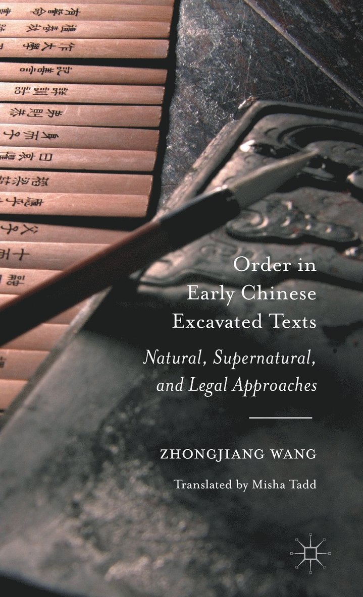 Zhongjiang Wang - Order in Early Chinese Excavated Texts, Inbunden