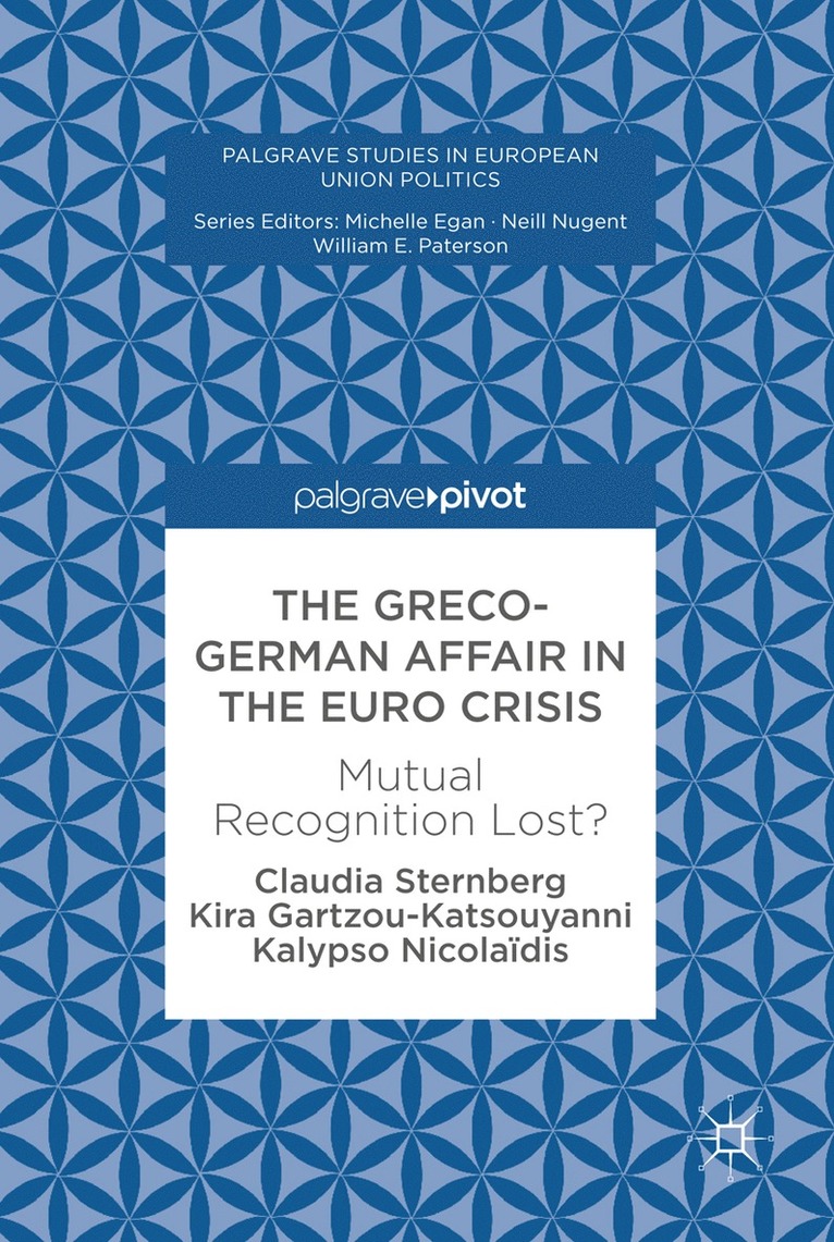 Claudia Sternberg, Kira Gartzou-Katsouyanni - Greco-German Affair in the Euro Crisis, Inbunden