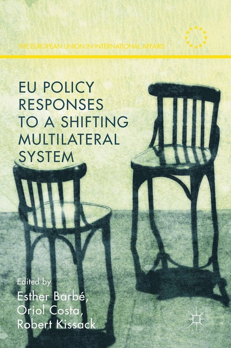 EU Policy Responses to a Shifting Multilateral System 1